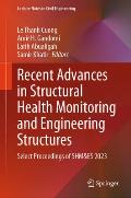 Recent Advances in Structural Health Monitoring and Engineering Structures: Select Proceedings of Shm&es 2023