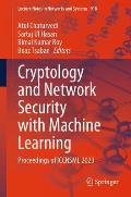 Cryptology and Network Security with Machine Learning: Proceedings of Iccnsml 2023