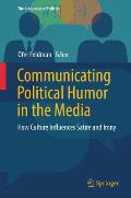 Communicating Political Humor in the Media: How Culture Influences Satire and Irony