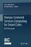 Human-Centered Services Computing for Smart Cities: Ieice Monograph