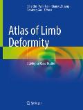 Atlas of Limb Deformity: Etiological Classification