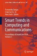 Smart Trends in Computing and Communications: Proceedings of Smartcom 2024, Volume 3