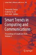 Smart Trends in Computing and Communications: Proceedings of Smartcom 2024, Volume 4