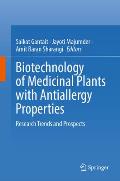 Biotechnology of Medicinal Plants with Antiallergy Properties: Research Trends and Prospects