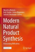 Modern Natural Product Synthesis: Overcoming Difficulties