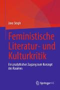 Feministische Literatur- Und Kulturkritik: Ein Analytischer Zugang Zum Konzept Des Raumes