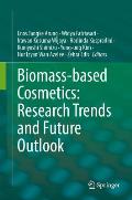 Biomass-Based Cosmetics: Research Trends and Future Outlook