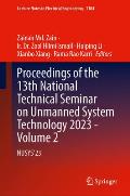 Proceedings of the 13th National Technical Seminar on Unmanned System Technology 2023 - Volume 2: Nusys'23