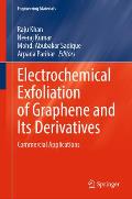 Electrochemical Exfoliation of Graphene and Its Derivatives: Commercial Applications