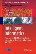 Intelligent Informatics: Proceedings of Eighth International Symposium on Intelligent Informatics (Isi 2023)