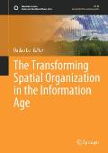 The Transforming Spatial Organization in the Information Age