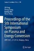 Proceedings of the 5th International Symposium on Plasma and Energy Conversion: Ispec2023, 27-29 Oct, Nanjing, China