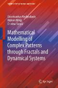 Mathematical Modelling of Complex Patterns Through Fractals and Dynamical Systems