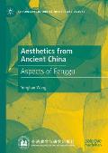 Aesthetics from Ancient China: Aspects of Fenggu