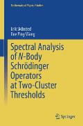 Spectral Analysis of N-Body Schr?dinger Operators at Two-Cluster Thresholds