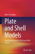 Plate and Shell Models: Variational Methods in Plate and Shell Theory