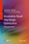 Uncertainty-Based Ship Design Optimization: Theory and Method