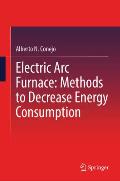 Electric ARC Furnace: Methods to Decrease Energy Consumption