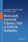 Molecularly Imprinted Polymers: Path to Artificial Antibodies