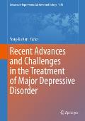 Recent Advances and Challenges in the Treatment of Major Depressive Disorder