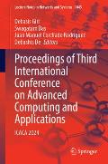 Proceedings of Third International Conference on Advanced Computing and Applications: Icaca 2024