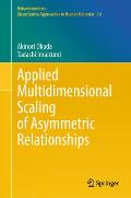 Applied Multidimensional Scaling of Asymmetric Relationships