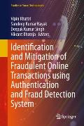 Identification and Mitigation of Fraudulent Online Transactions Using Authentication and Fraud Detection System