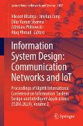 Information System Design: Communication Networks and Iot: Proceedings of Eighth International Conference on Information System Design and Intelligent