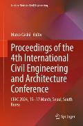 Proceedings of the 4th International Civil Engineering and Architecture Conference: Ceac 2024, 15-17 March, Seoul, South Korea