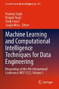 Machine Learning and Computational Intelligence Techniques for Data Engineering: Proceedings of the 4th International Conference Misp 2022, Volume 2