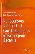 Nanosensors for Point-Of-Care Diagnostics of Pathogenic Bacteria