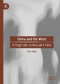 China and the West: A Pragmatic Confucian's View