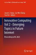 Innovative Computing Vol 2 - Emerging Topics in Future Internet: Proceedings of IC 2023