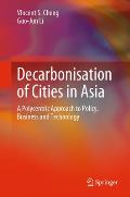 Decarbonization of Cities in Asia: A Polycentric Approach to Policy, Business and Technology