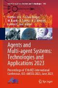 Agents and Multi-Agent Systems: Technologies and Applications 2023: Proceedings of 17th Kes International Conference, Kes-Amsta 2023, June 2023