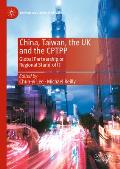 China, Taiwan, the UK and the Cptpp: Global Partnership or Regional Stand-Off?