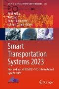Smart Transportation Systems 2023: Proceedings of 6th Kes-Sts International Symposium