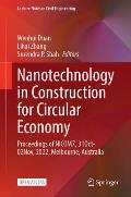Nanotechnology in Construction for Circular Economy: Proceedings of Nicom7, 31 October-02 November, 2022, Melbourne, Australia