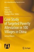 Case Study of Targeted Poverty Alleviation in 100 Villages in China: General Report