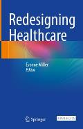 Redesigning Healthcare