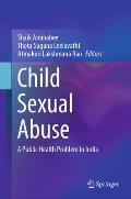 Child Sexual Abuse: A Public Health Problem in India