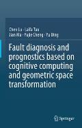 Fault Diagnosis and Prognostics Based on Cognitive Computing and Geometric Space Transformation