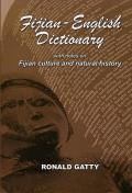 Fijian English Dictionary With Notes on Fijian Culture & Natural History