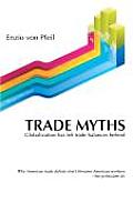 Trade Myths: Globalization Has Left Trade Balances Behind (Revised 2009 Edition)