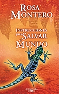 Instrucciones Para Salvar El Mundo (Instructions to Save the World)