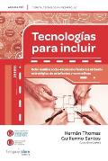 Tecnolog?as para incluir: Ocho an?lisis socio-t?cnicos orientados al dise?o estrat?gico de artefactos y normativas