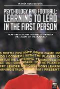 Psychology and football: learning to lead in the first person: How are coaches trained to develop the talent of the players?
