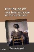 The Rules of the Institution and Other Stories: Illustrated
