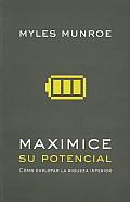 Maximizing Your Potential (Spanish) = Maximizing Your Potential