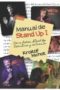 Manual de Stand Up I: ?C?mo Hacer Stand Up? Escritura y Actuaci?n